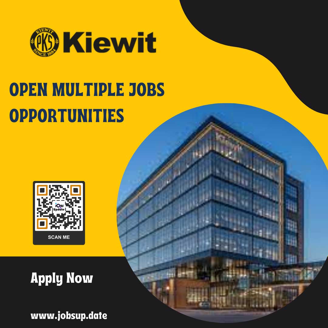 Kiewit Corporation: Career Path and Job Opportunity in North America 2024