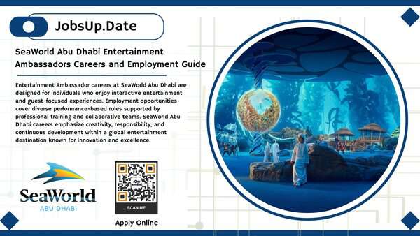 SeaWorld Abu Dhabi Entertainment Ambassadors Careers and Employment Guide