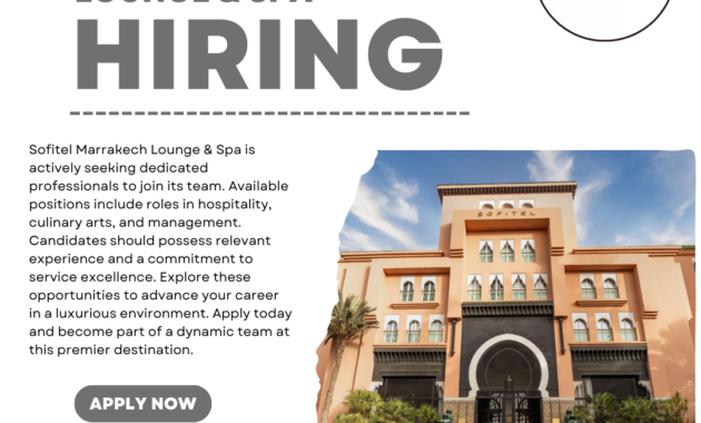 Job Openings At The Sofitel Marrakech Lounge Spa