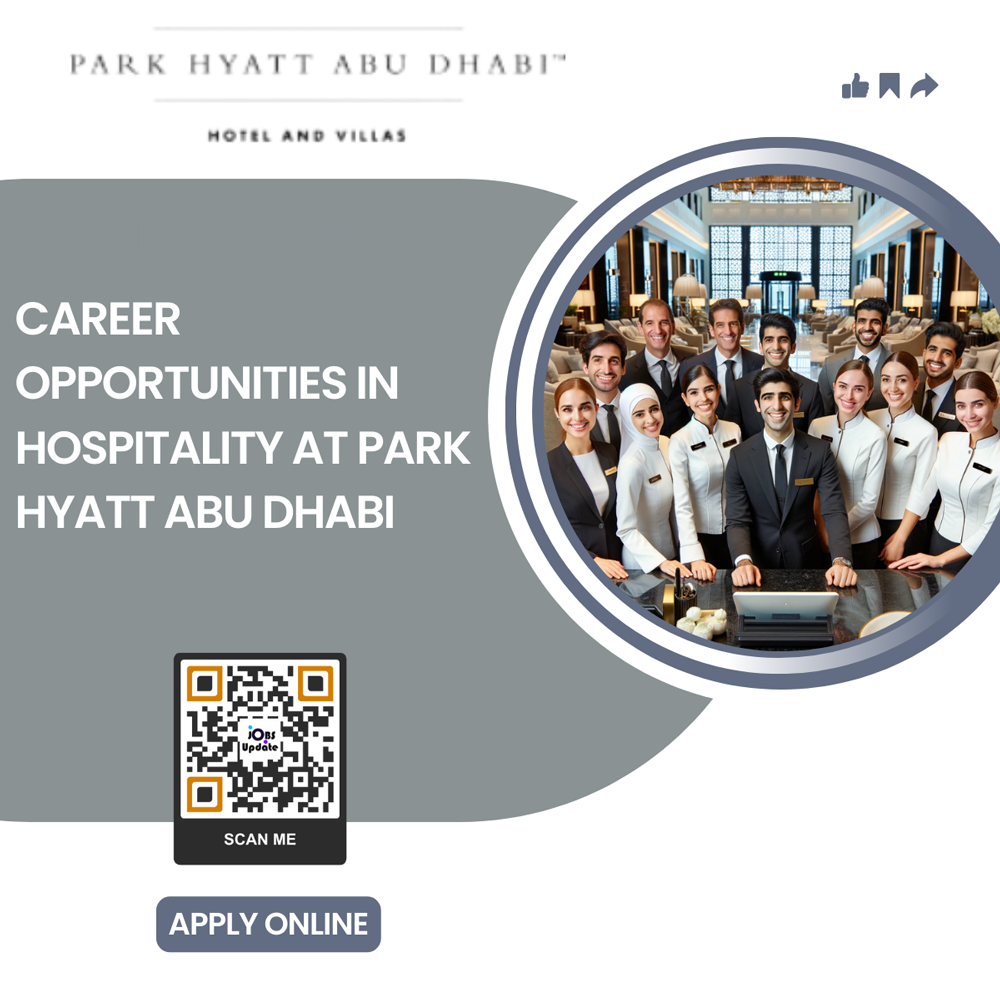 Park Hyatt Abu Dhabi Careers – Unlocking Your Dream Job in Hospitality