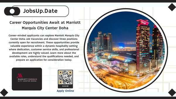 A Fresh Career Start with Marriott Marquis City Center Doha